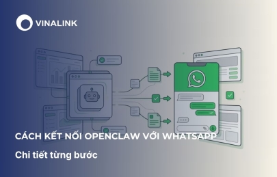 Cách kết nối OpenClaw với WhatsApp